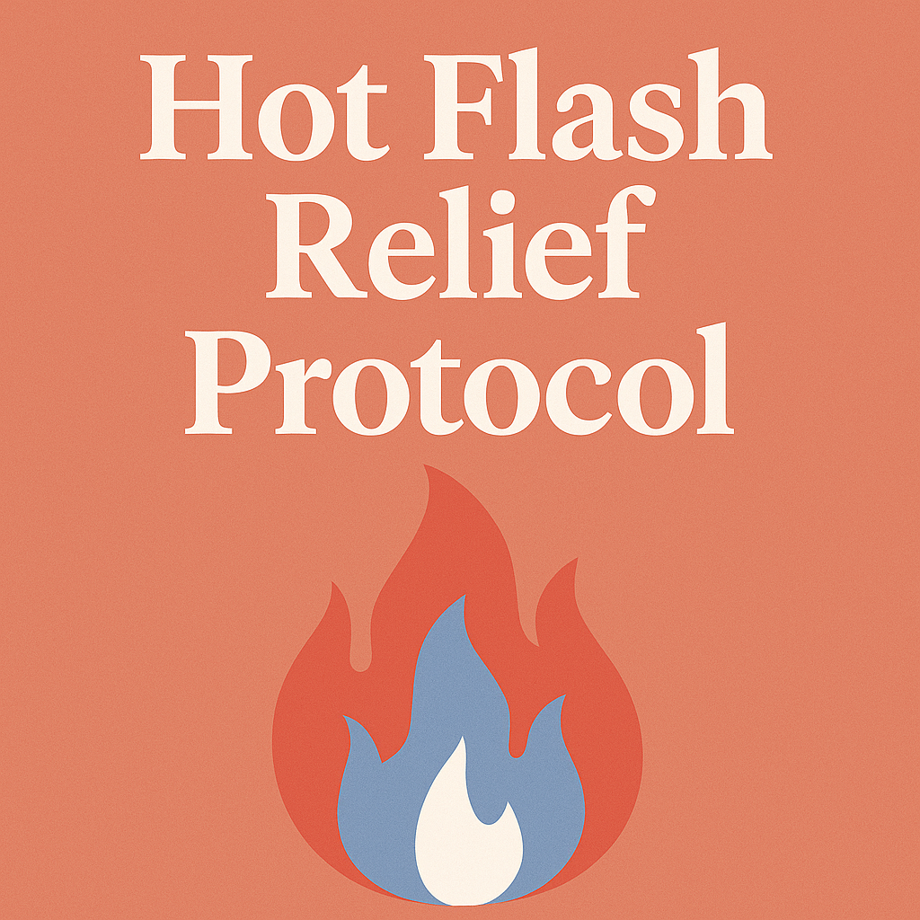 Hot Flash Relief Protocol
